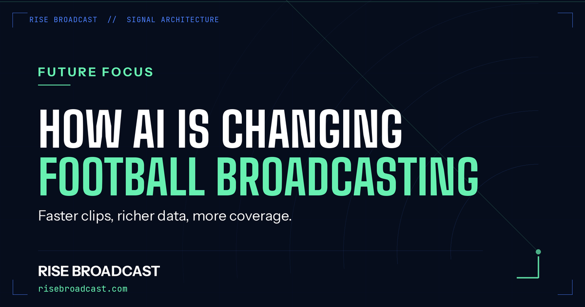 How AI Is Changing Football Broadcasting